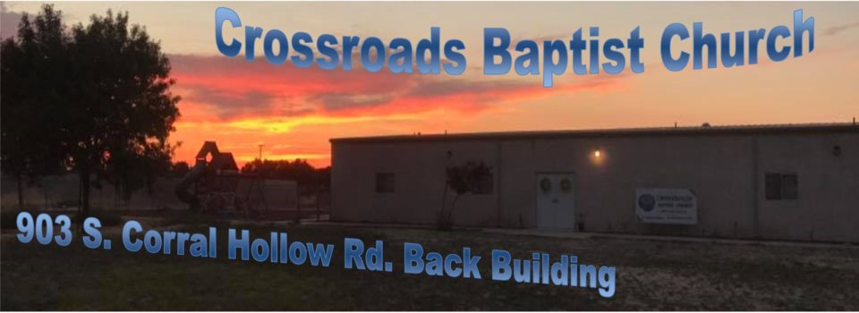 Crossroads Baptist Church - Tracy, CA