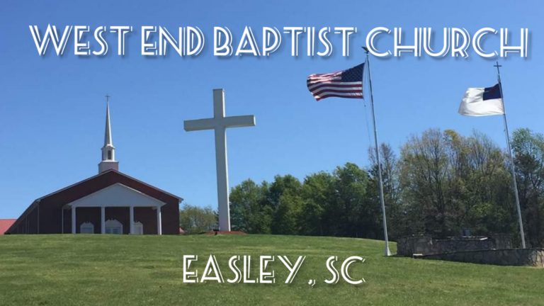 West End Baptist Church - Easley, SC